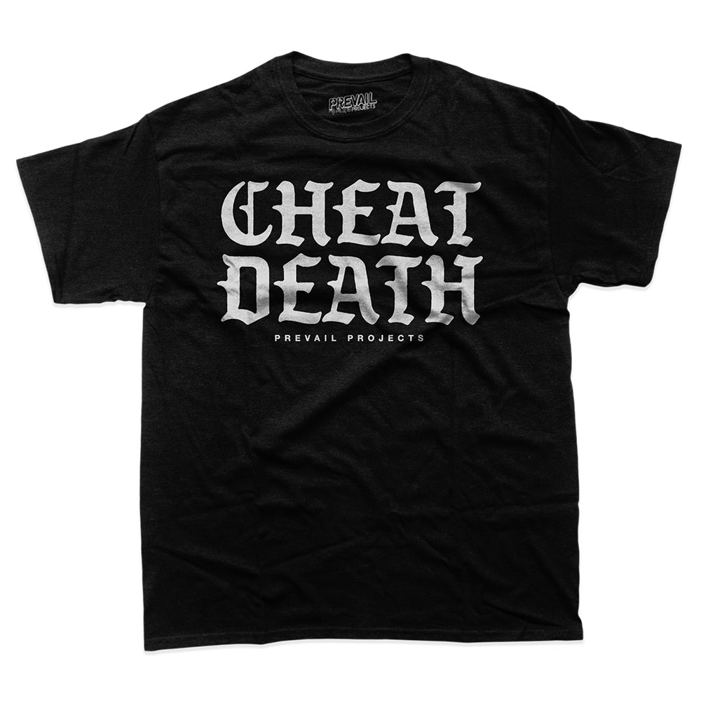 Cheat Death — T-Shirt