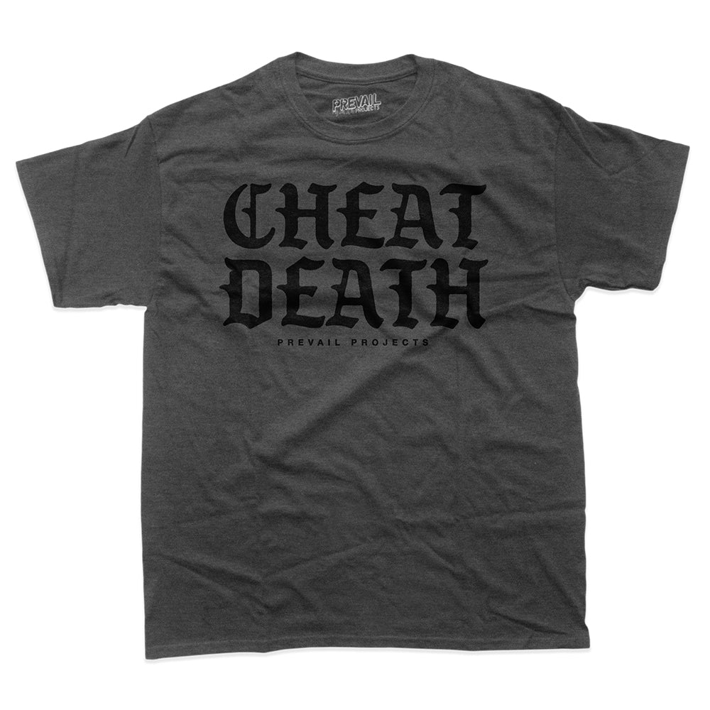 Cheat Death — T-Shirt