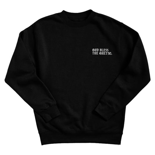 God Bless The Ghetto — Crewneck