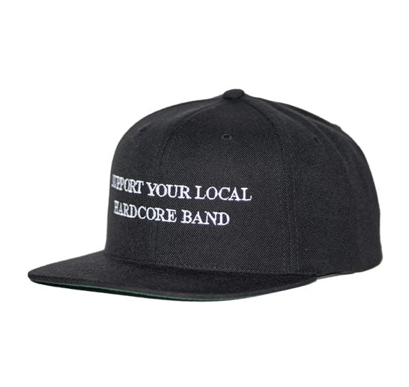 Support Your Local Hardcore Band — Snapback Hat